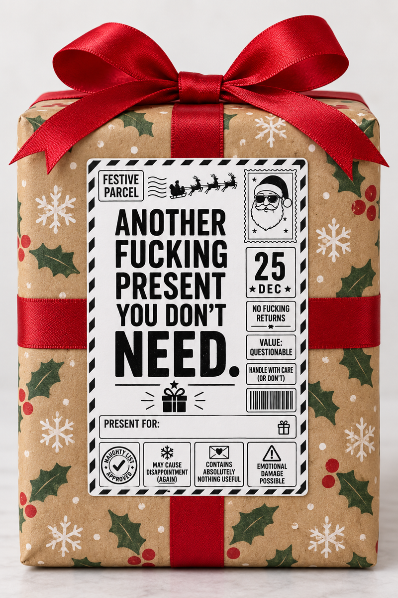 Rude Christmas parcel label design reading "Another present you don't need"